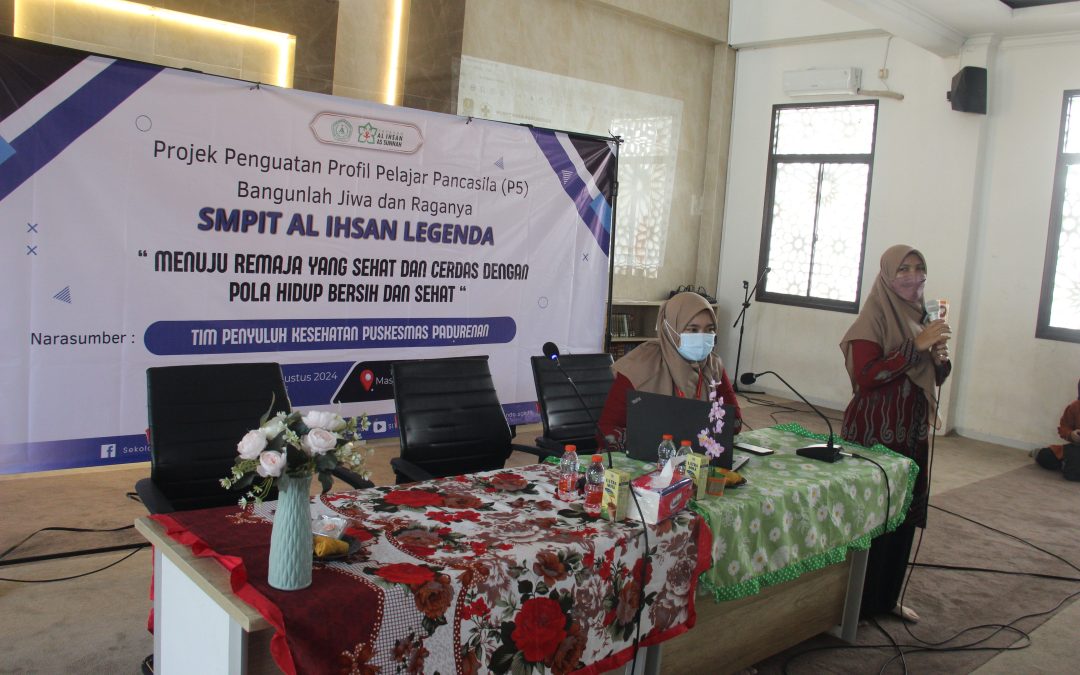 Seminar SMPIT Al Ihsan Legenda: Menuju Remaja yang Sehat dan Cerdas dengan Pola Hidup Bersih dan Sehat